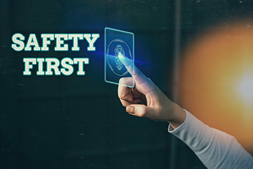 Word writing text Safety First. Business photo showcasing used to say that the most important thing...