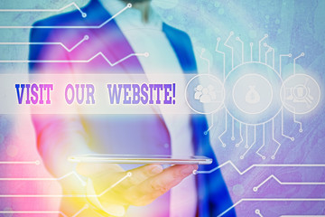 Text sign showing Visit Our Website. Business photo showcasing visitor who arrives at web site and...