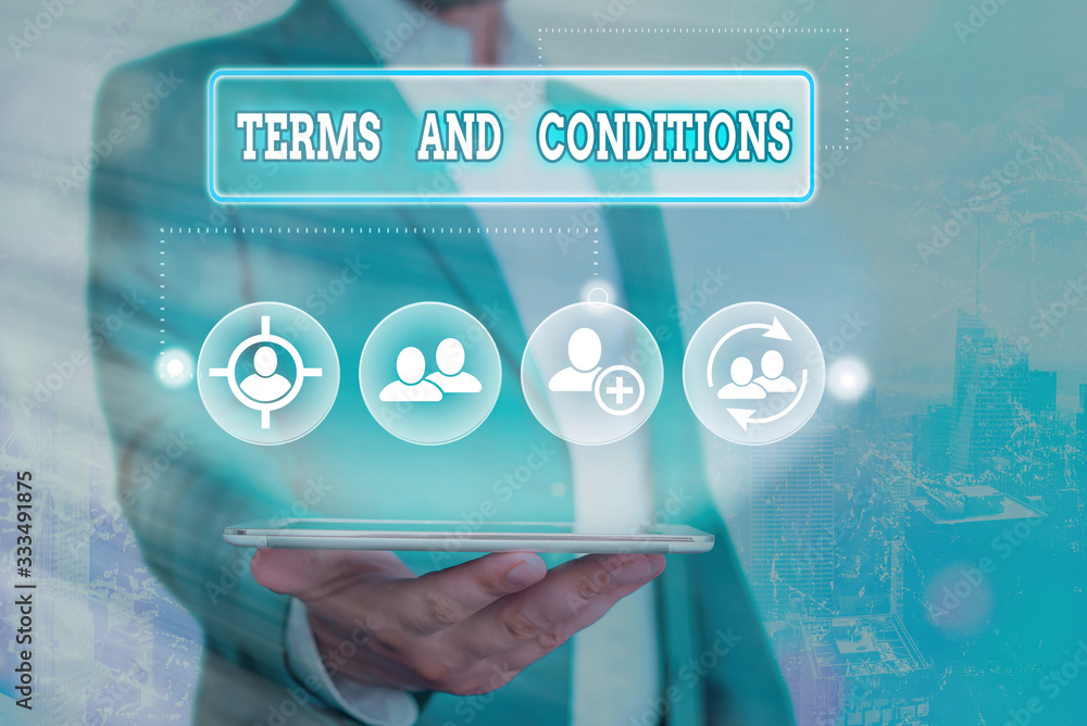 Poster text sign showing terms and conditions. business photo showcasing rules that apply to fulfilling a p