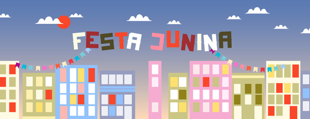 Festa Junina holiday concept illustration. Flat design for web banner and card. Colorful city lights, garlands and houses. Sunset in the sky. Cloudy summer evening. Big modern text sign.
