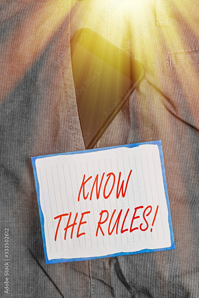Poster conceptual hand writing showing know the rules. concept meaning set explicit or regulation principle