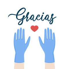 Thanks to health care professionals for their fight against the pandemic coronavirus. Thanks in Spanish: "Gracias". Hands up with medical gloves. Gratitude illustration. Disease Covid-19. Flat vector