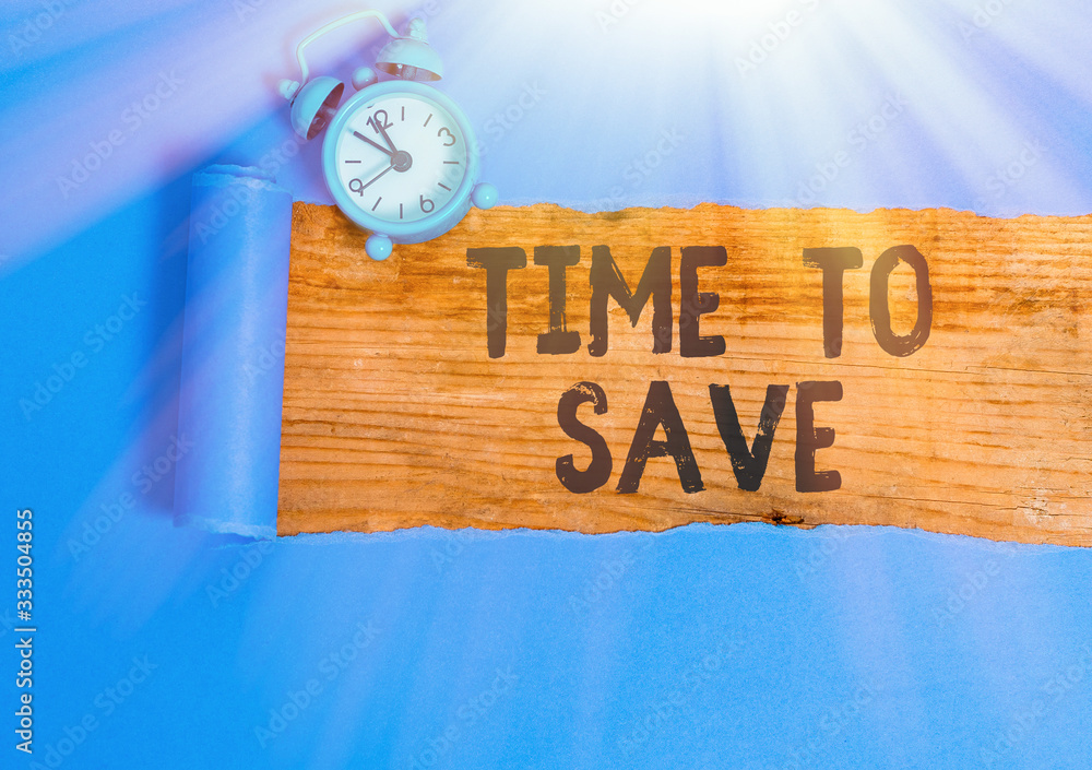 Poster word writing text time to save. business photo showcasing to do something more efficiently that less