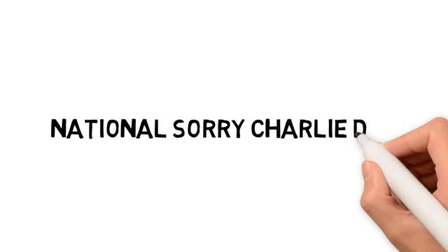  Sorry Charlie Day National on april event. 2D art motion display hand written Simple powerful promote promo campaign put place your brand use image deliver message text. Board pen marker copy space