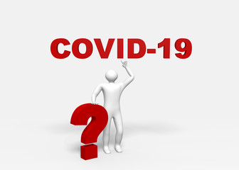 3d-Männchen zeigt auf den Text Covid-19 und stützt sich auf ein Fragezeichen. 3d rendering auf weißen Hintergrund