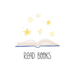 Open book and a lot of fun stars above it. Hand drawn lettering text Read books. Cute flat vector illustration on isolated background.
