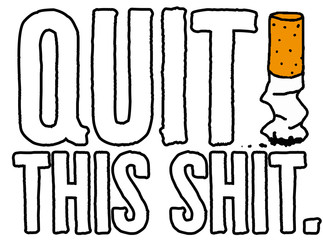 Quit This Shit - Anti Rauchen