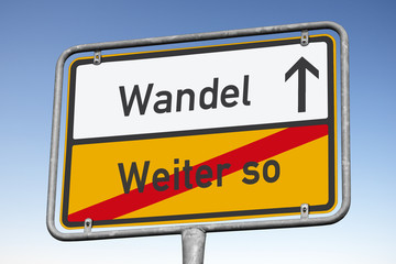 In Richtung Wandel statt weiter so