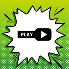Play button sign. Black Icon on white popart Splash at green background with white spots. Illustration.