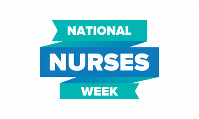 National Nurses Week. Thank you nurses. Medical and health care concept. Fighters against viruses and diseases. In honour of the doctors. Celebrated annual in United States. Vector illustration poster