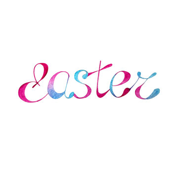 Beautiful watercolor colored lettering Easter(pink blue).Isolated on a white background.
