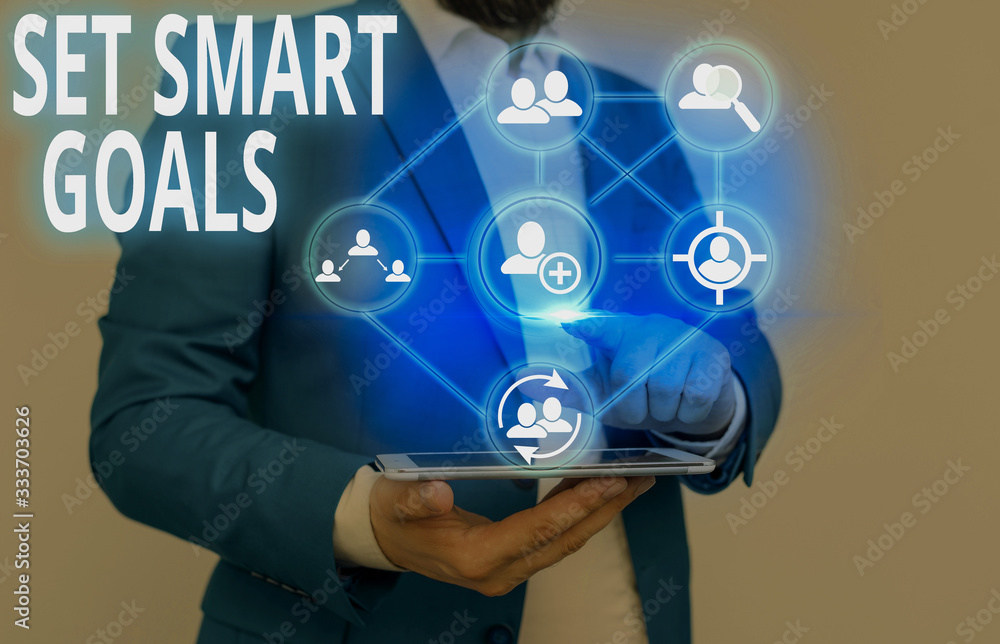Poster text sign showing set smart goals. business photo text giving criteria to guide in the setting of ob
