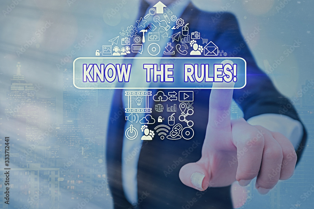Poster conceptual hand writing showing know the rules. concept meaning set explicit or regulation principle