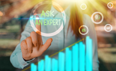 Word writing text Ask An Expert. Business photo showcasing consult someone who has skill about...