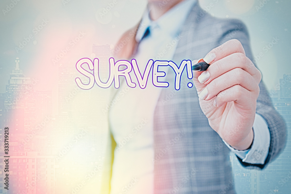 Poster word writing text survey. business photo showcasing research method used for collecting data from a 