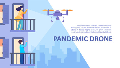 Pandemic drone for detect virus Symptoms COVID-19 and verification of the requirements of self-isolation and quarantine of pricoron viruses. people on the balconies wave the copter. Vector web site