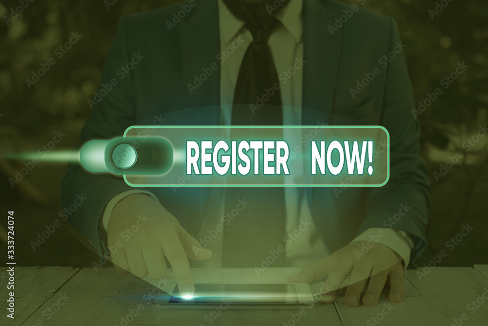 Poster handwriting text writing register now. conceptual photo official list or record showing or things in