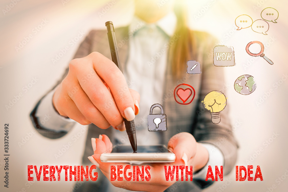 Poster text sign showing everything begins with an idea. business photo text steps you take to turn an idea