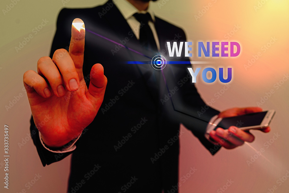 Poster writing note showing we need you. business concept for asking someone to work together for certain j