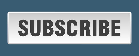 subscribe button. subscribe square white push button