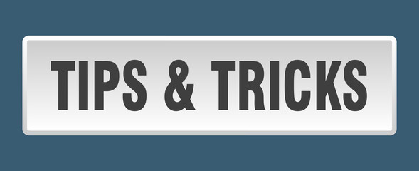 tips & tricks button. tips & tricks square white push button