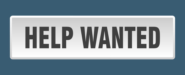 help wanted button. help wanted square white push button