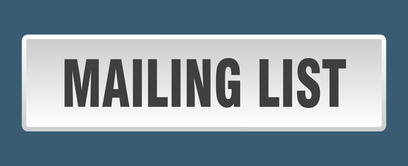 mailing list button. mailing list square white push button