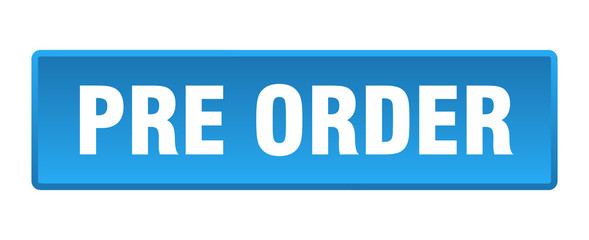 pre order button. pre order square blue push button