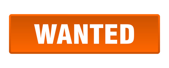 wanted button. wanted square orange push button