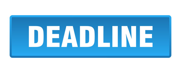 deadline button. deadline square blue push button