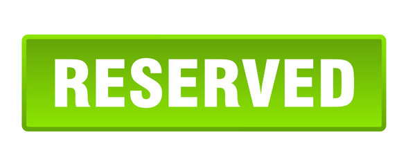 reserved button. reserved square green push button