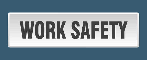 work safety button. work safety square white push button