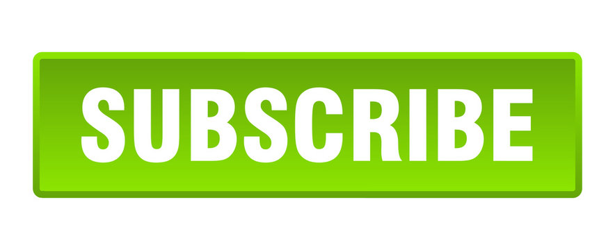 subscribe button. subscribe square green push button