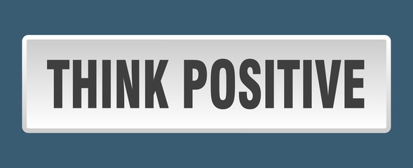 think positive button. think positive square white push button