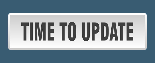 time to update button. time to update square white push button