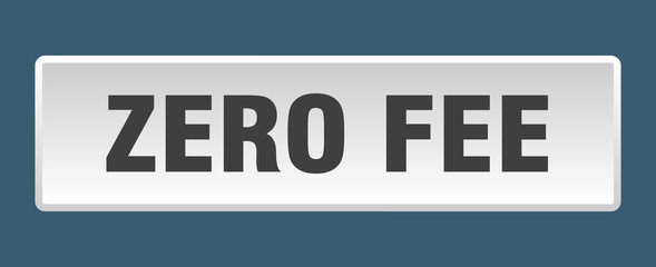 zero fee button. zero fee square white push button
