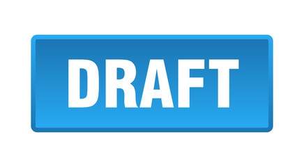 draft button. draft square blue push button