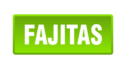 fajitas button. fajitas square green push button