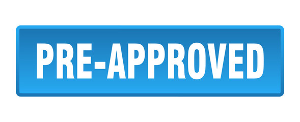 pre-approved button. pre-approved square blue push button