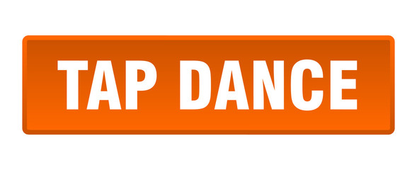 tap dance button. tap dance square orange push button