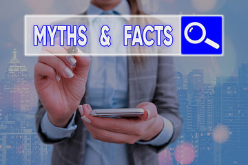 Text sign showing Myths And Facts. Business photo text usually traditional story of ostensibly...