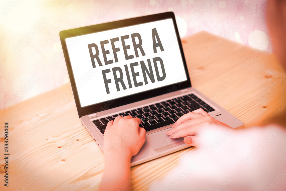 Poster writing note showing refer a friend. business concept for direct someone to another or send him some