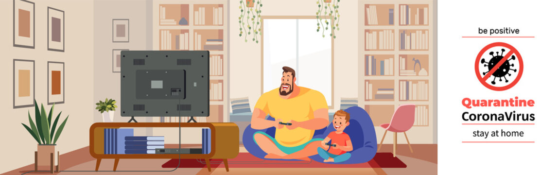 Coronavirus Covid-19, quarantine motivational poster. Cheerful father and son playing video game in cozy home during coronavirus crisis. Be positive and stay home quote cartoon vector illustration