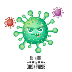 vector covid-19 virus novel coronavirus 2019-nCoV cartoon character isolated on white background. My name is coronavirus concept iilustration. Green virus cell microbe icon.