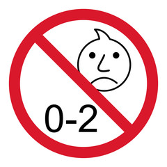 Prohibition no baby for 0-2 sign. Not suitable for children under 2 years vector icon