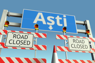Barriers at Asti city traffic sign. Coronavirus disease quarantine or lockdown in Italy conceptual 3D rendering