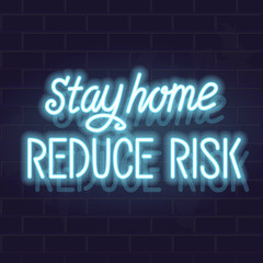 Neon stay home reduce risk handwritten lettering. Glowing vector motivation typography. Fluorescent letters on dark brick wall background.