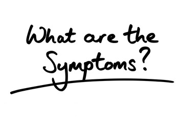 What are the Symptoms?