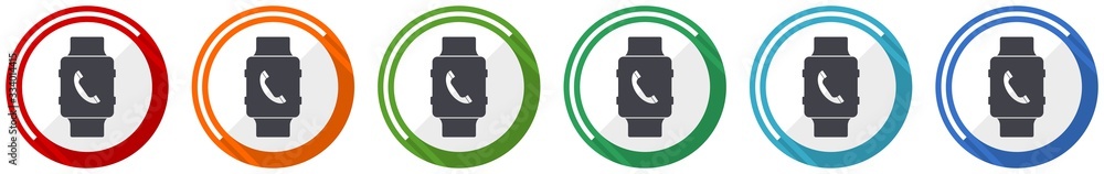 Poster Smartwatch icon set, phone call flat design vector illustration in 6 colors options for webdesign and mobile applications