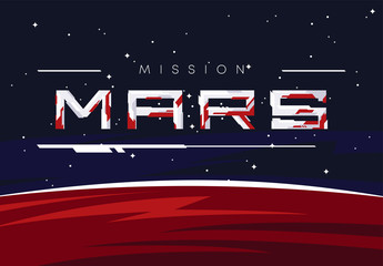 Vector illustration of the surface of Mars with the futuristic word mission Mars, against the background of outer space